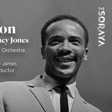 FLY ME TO THE MOON: A TRIBUTE TO QUINCY JONES Comes to the Soraya