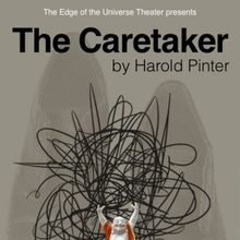 THE CARETAKER Comes to The Edge of the Universe Theater
