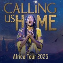 CALLING US HOME Will Embark on African Tour