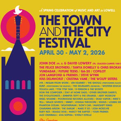 THE TOWN AND THE CITY FESTIVAL Unveils 2026 Performance Schedule In Lowell