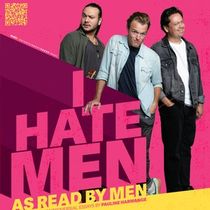 I HATE MEN As Read By Men Comes to Newcastle Fringe Festival