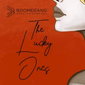 THE LUCKY ONES Will Make New York Premiere at Boomerang Theatre