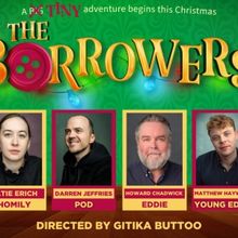 Cast Set For THE BORROWERS at The Dukes