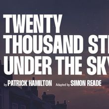 World Premiere of TWENTY THOUSAND STREETS UNDER THE SKY Comes to Southwark Playhouse 