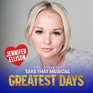 Jennifer Ellison Joins Cast Of GREATEST DAYS At The King's Theatre