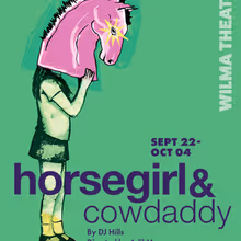 HORSEGIRL & COWDADDY to Make World Premiere at Wilma Theater