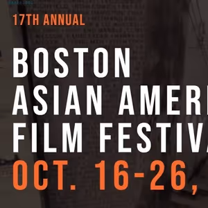 BOSTON ASIAN AMERICAN FILM FESTIVAL 2025 Schedule Announced