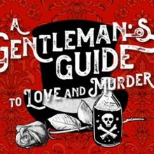 A GENTLEMAN'S GUIDE TO LOVE AND MURDER Comes to Granbury Next Month