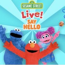 SESAME STREET LIVE! SAY HELLO Comes to the Kings Theatre in Brooklyn in May 2024