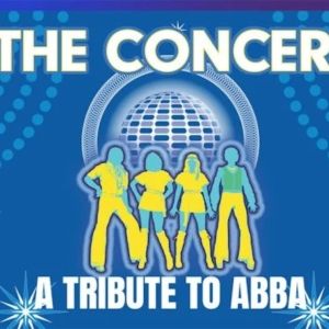 THE CONCERT: A TRIBUTE TO ABBA Comes to Charleston Gaillard Center Presents In Octobe