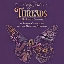 DOLLY PARTON'S THREADS: MY SONGS IN SYMPHONY Set For Multi-Week Engagement In Nashvil