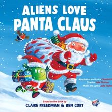 ALIENS LOVE PANTA CLAUS Comes to Curve This Christmas