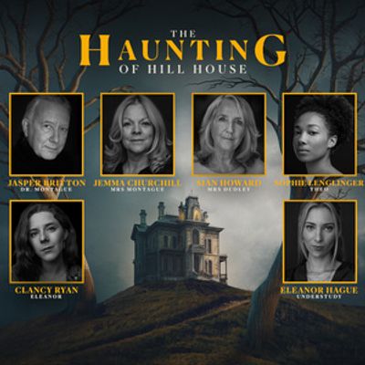 Full Cast Set For THE HAUNTING OF HILL HOUSE World Premiere UK Tour