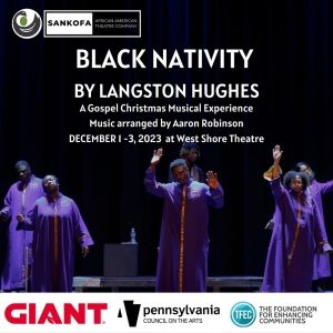 BLACK NATIVITY Comes to the  West Shore Theatre in New Cumberland in December