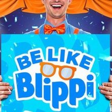 BE LIKE BLIPPI! Will Come to the Chester Fritz Performing Arts Center