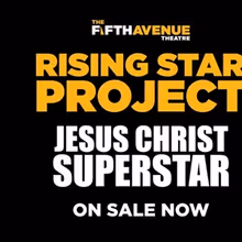 JESUS CHRIST SUPERSTAR Student Production Will Be Performed By The 5th Avenue Theatre