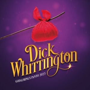 DICK WHITTINGTON at Godalming Borough Hall Will Offer Pay What You Can Tickets and a…