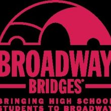 BROADWAY BRIDGES 2023 Public High School Arts Initiative Kicks Off Today