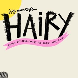 World Premiere of Children's Theatre Show HAIRY Comes to the Polka Theatre This…