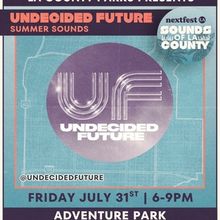 UNDECIDED FUTURE to Perform at Sounds of LA County Free Summer Concert Series