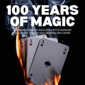 Line-up Revealed For Aberdeen Magical Society’s Centenary Shows