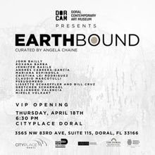 Doral Contemporary Art Museum Will Host New Exhibition EARTHBOUND