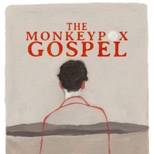 The Monkeypox Gospel Makes International Premiere at The Edinburgh Festival Fringe