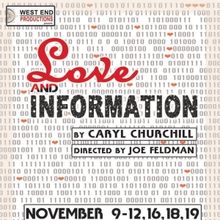 LOVE AND INFORMATION Comes to North Fourth Art Center in November