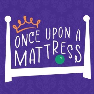 ONCE UPON A MATTRESS Comes to the Arvada Center This Month