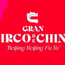 Gran Circo de China Brings Beijing Beijing Fu Tu to Gran Teatro Nacional