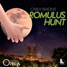 Nashville Opera Releases First Complete Recording of Carly Simon's Opera ROMULUS HUNT