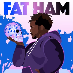 FAT HAM Comes to the San Francisco Playhouse