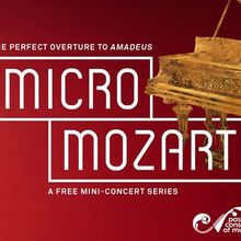 Pasadena Playhouse To Present MICRO MOZART Concerts Ahead Of Performances Of AMADEUS