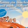 SCHLAGERREVUE: KOMM EIN BISSCHEN MIT NACH ITALIEN Will Come to Tschauner Bühne