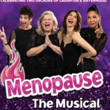 MENOPAUSE THE MUSICAL Will Return to Jacksonville in 2027