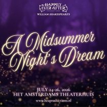 A MIDSUMMER NIGHT'S DREAM Will Come to Het Amsterdams Theaterhuis in July