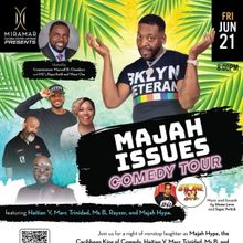 Majah Issues Comedy Tour Comes to Miramar Cultural Center