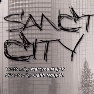 SANCTUARY CITY To Make Orange County Premiere At Chance Theater