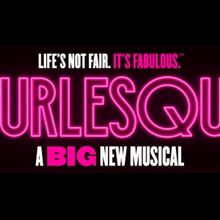 BURLESQUE Will Make Scottish Premiere in September Ahead of Manchester Return and Wes