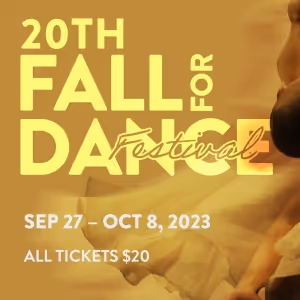 20th FALL FOR DANCE Festival Programming Revealed