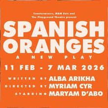 SPANISH ORANGES World Premiere To Open At The Playground Theatre In February