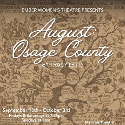 AUGUST: OSAGE COUNTY to Open at eMBer Women's Theatre