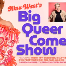 NINA WEST'S BIG QUEER COMEDY SHOW to Make Debut at Columbus' Southern Theatre