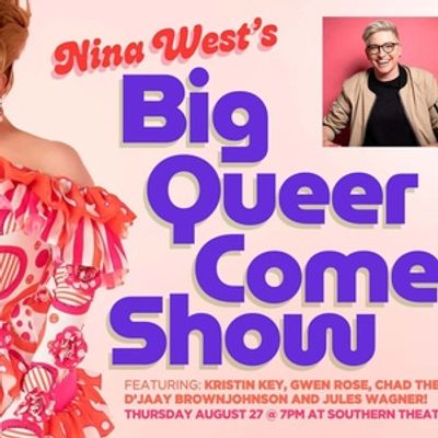 NINA WEST'S BIG QUEER COMEDY SHOW to Make Debut at Columbus' Southern Theatre