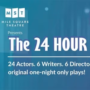 THE 24 HOUR PLAYS Make Their New Jersey Premiere At Mile Square Theatre In April