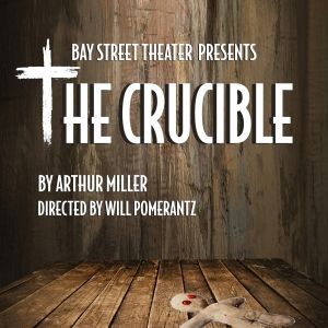 Bay Street Will Host Sensory-Friendly Performance of THE CRUCIBLE