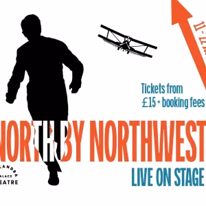 NORTH BY NORTHWEST Comes To Alexandra Palace Theatre In June 2025