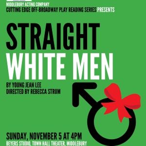 Middlebury Acting Company's Cutting Edge Staged Reading Series Returns With STRAIGHT…