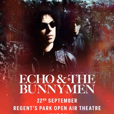 ECHO &amp; THE BUNNYMEN Will Open Live Music Week at Regent's Park Open Air Theatre