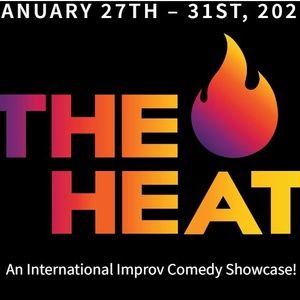 The Improv Centre To Present 3rd Annual THE HEAT: An International Improv Comedy Showcase